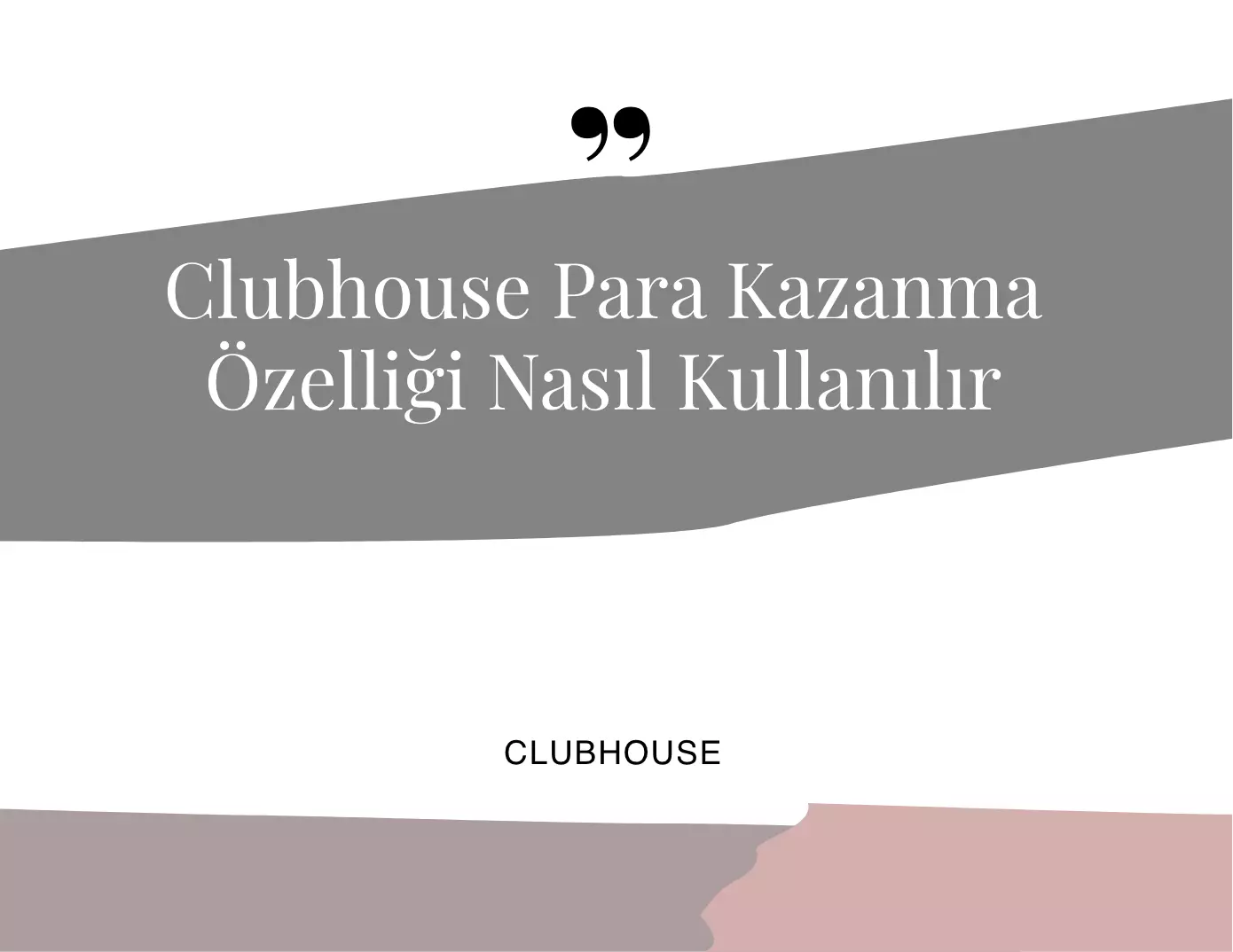 Clubhouse Para Kazanma Özelliği Nasıl Kullanılır?