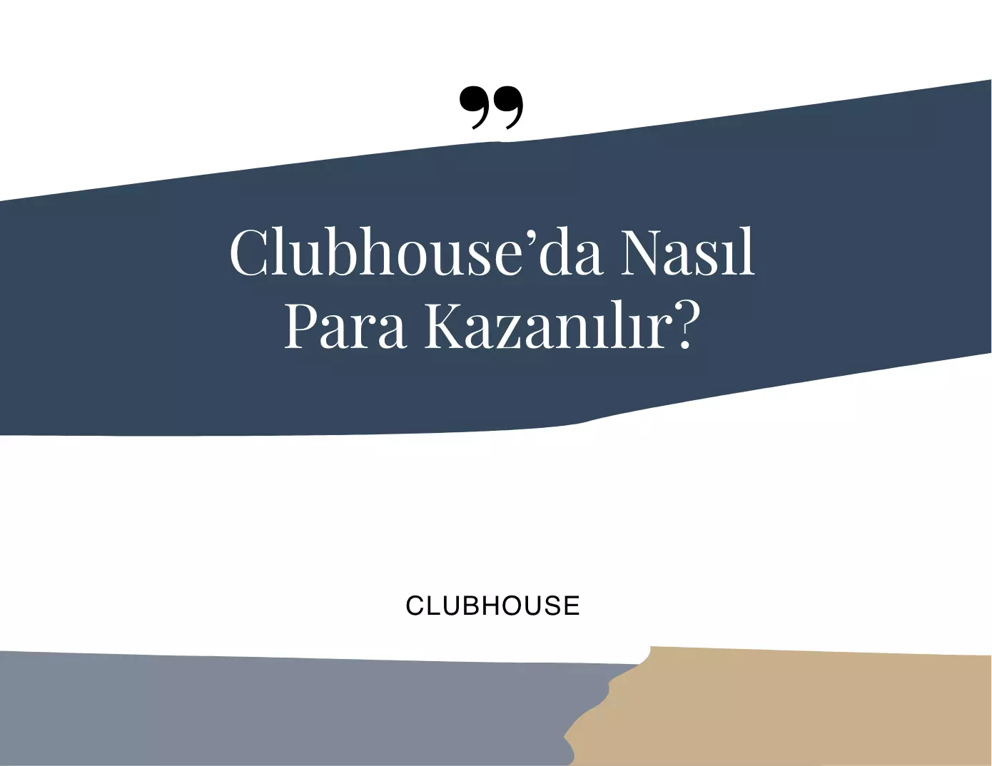 Clubhouse’da Para Kazanmak