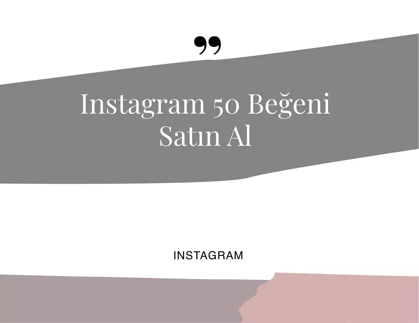 Instagram 50 Gönderi Beğeni Satın Almak