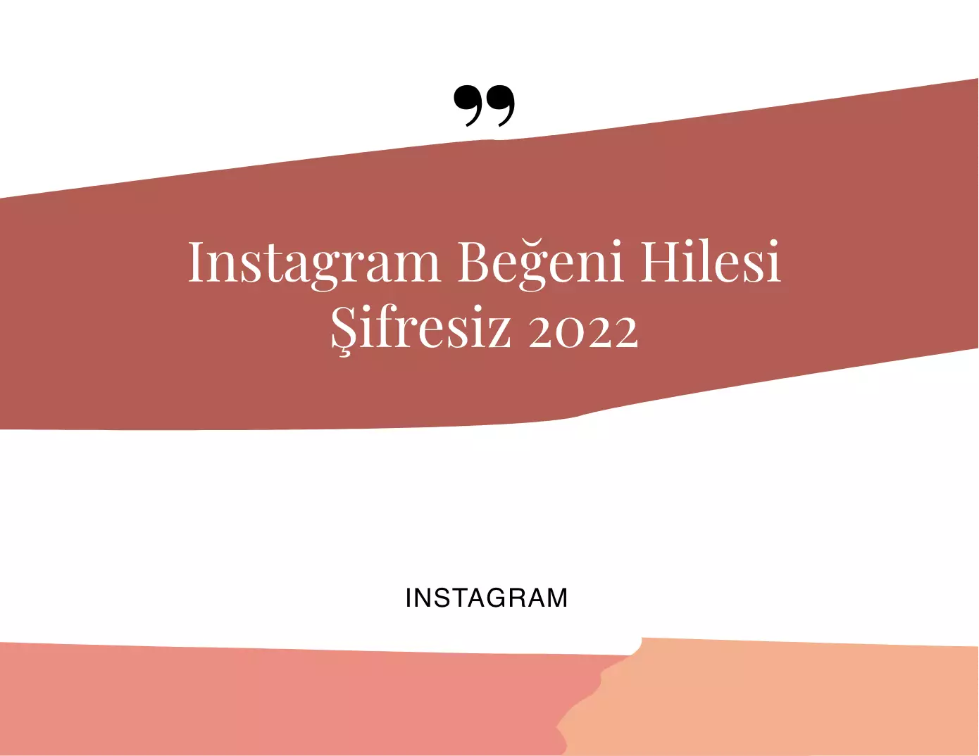 Instagram Beğeni Hilesi Şifresiz 2022