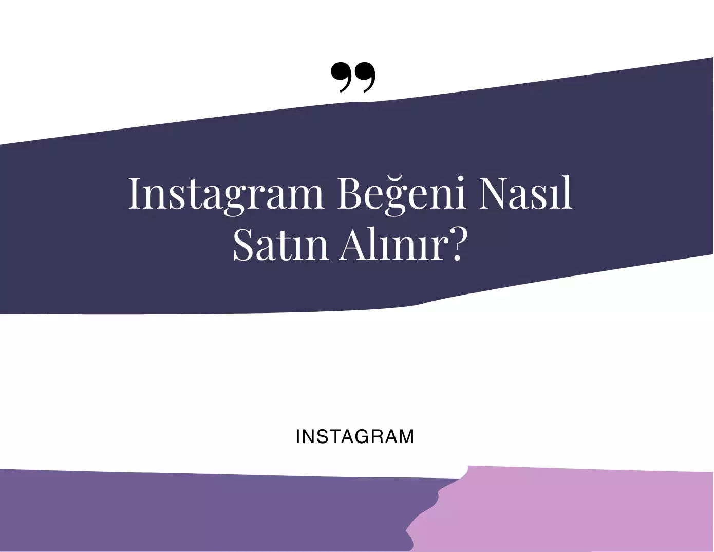 Instagram Beğeni Nasıl Satın Alınır?