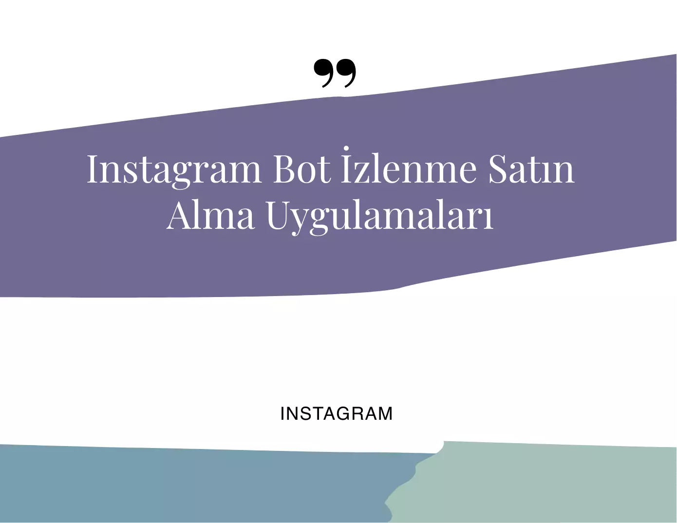 Instagram Bot İzlenme Satın Alma Uygulamaları