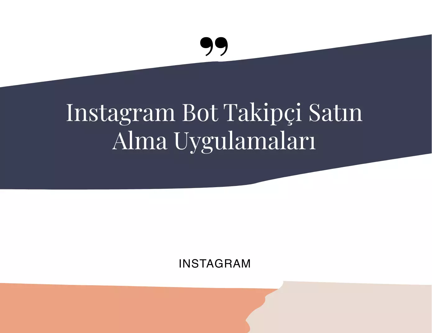 Instagram Bot Takipçi Satın Alma Uygulamaları