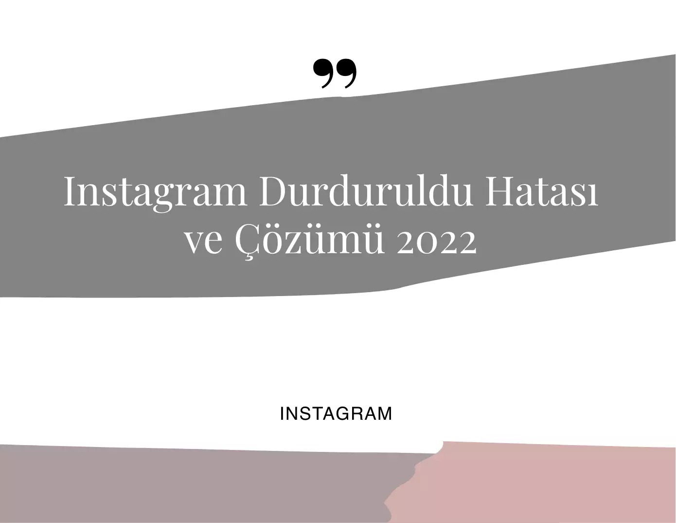 Instagram Durduruldu Hatası ve Çözümü 2022
