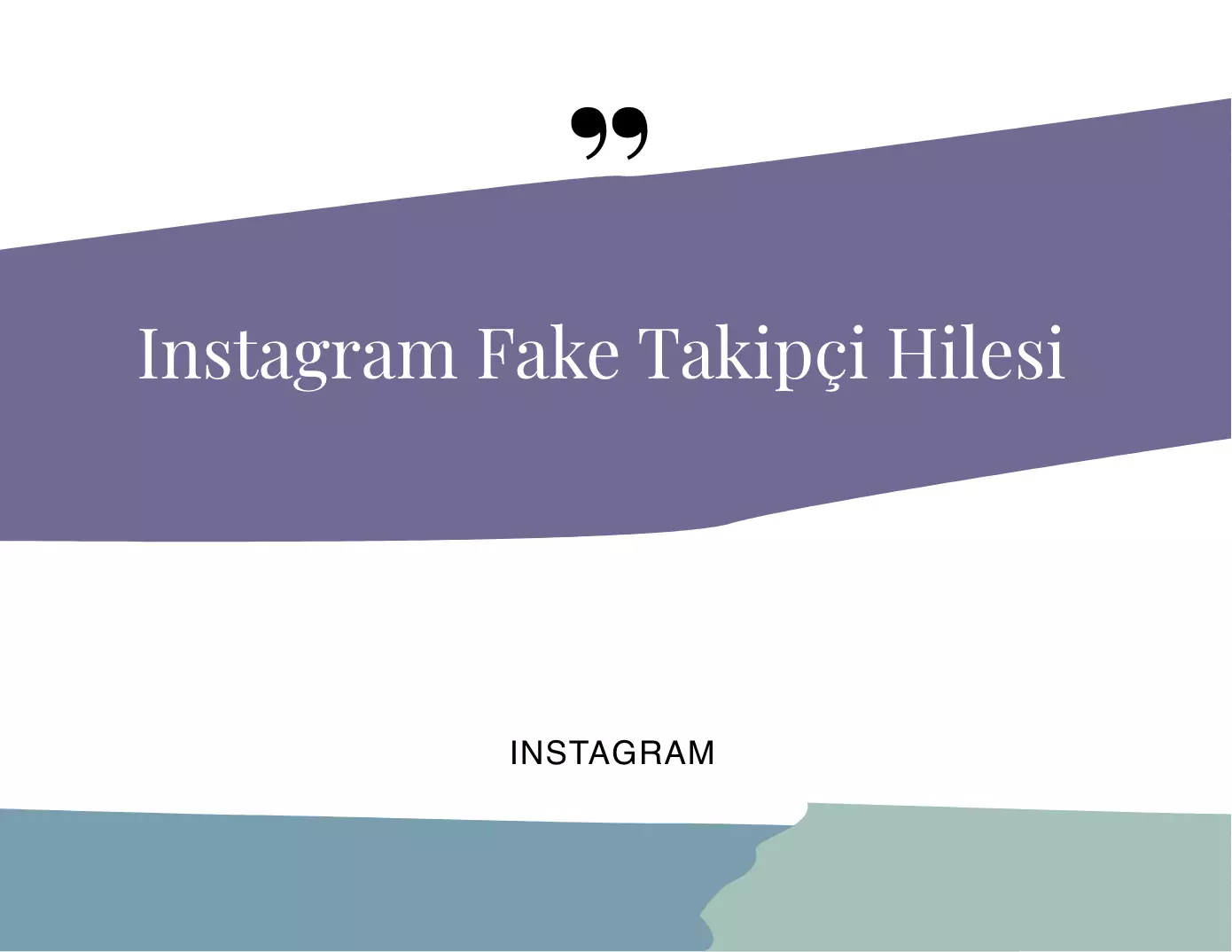 Instagram Fake Takipçi Hilesi