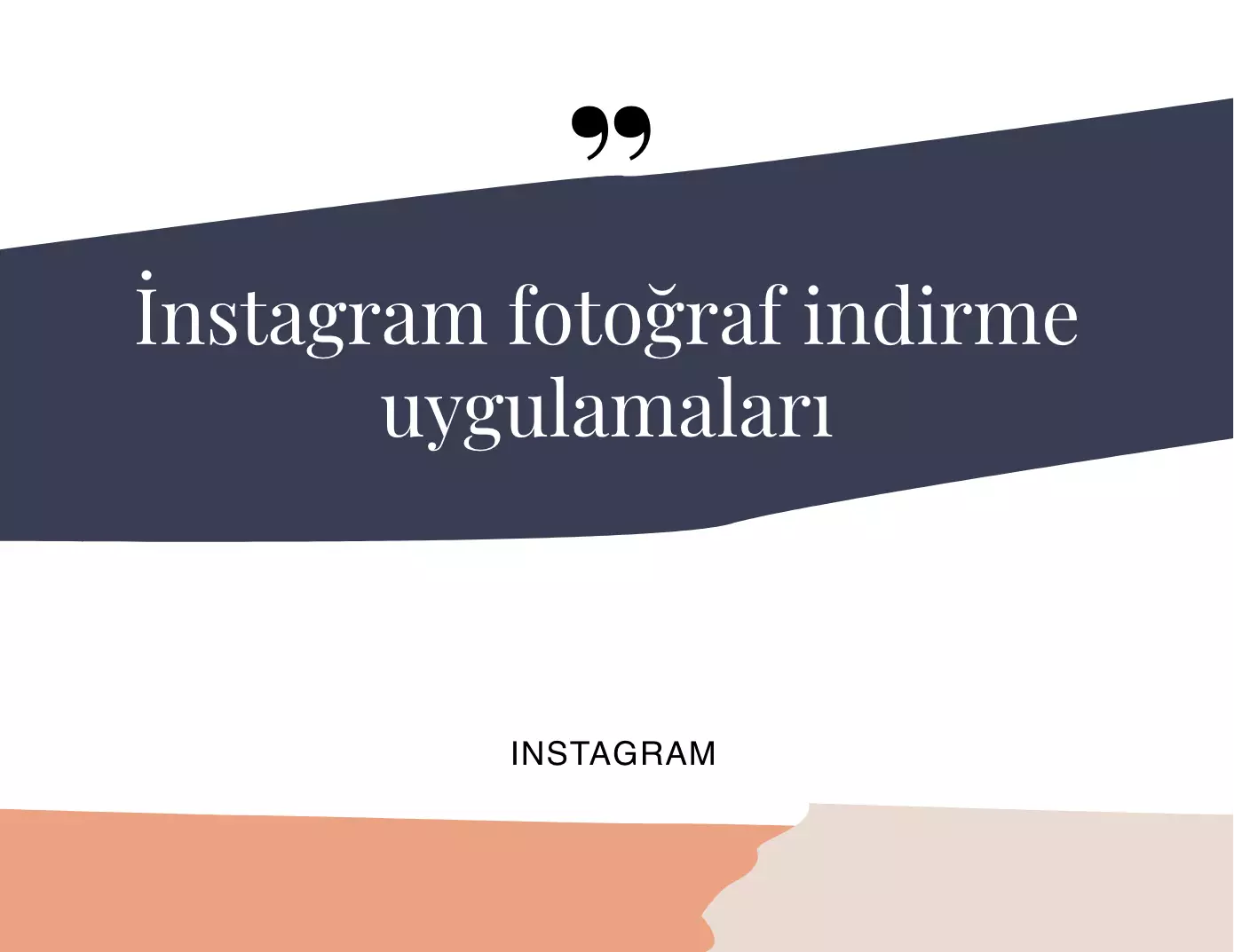 Instagram Fotoğraf İndirme Uygulamaları