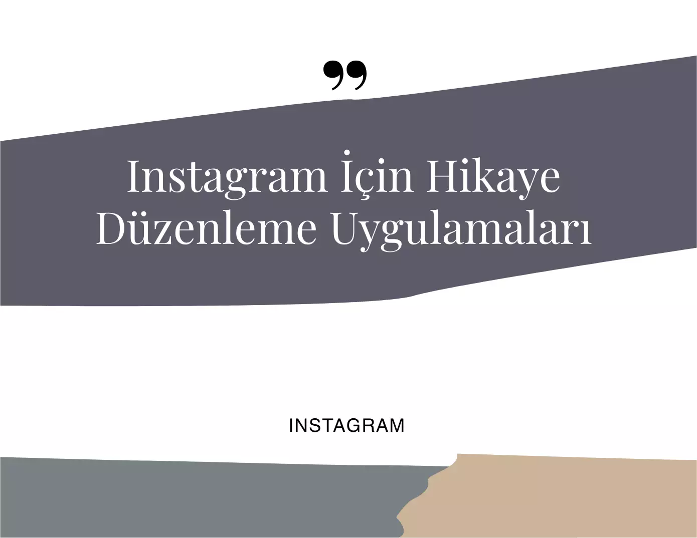 Instagram için Hikaye Düzenleme Uygulamaları