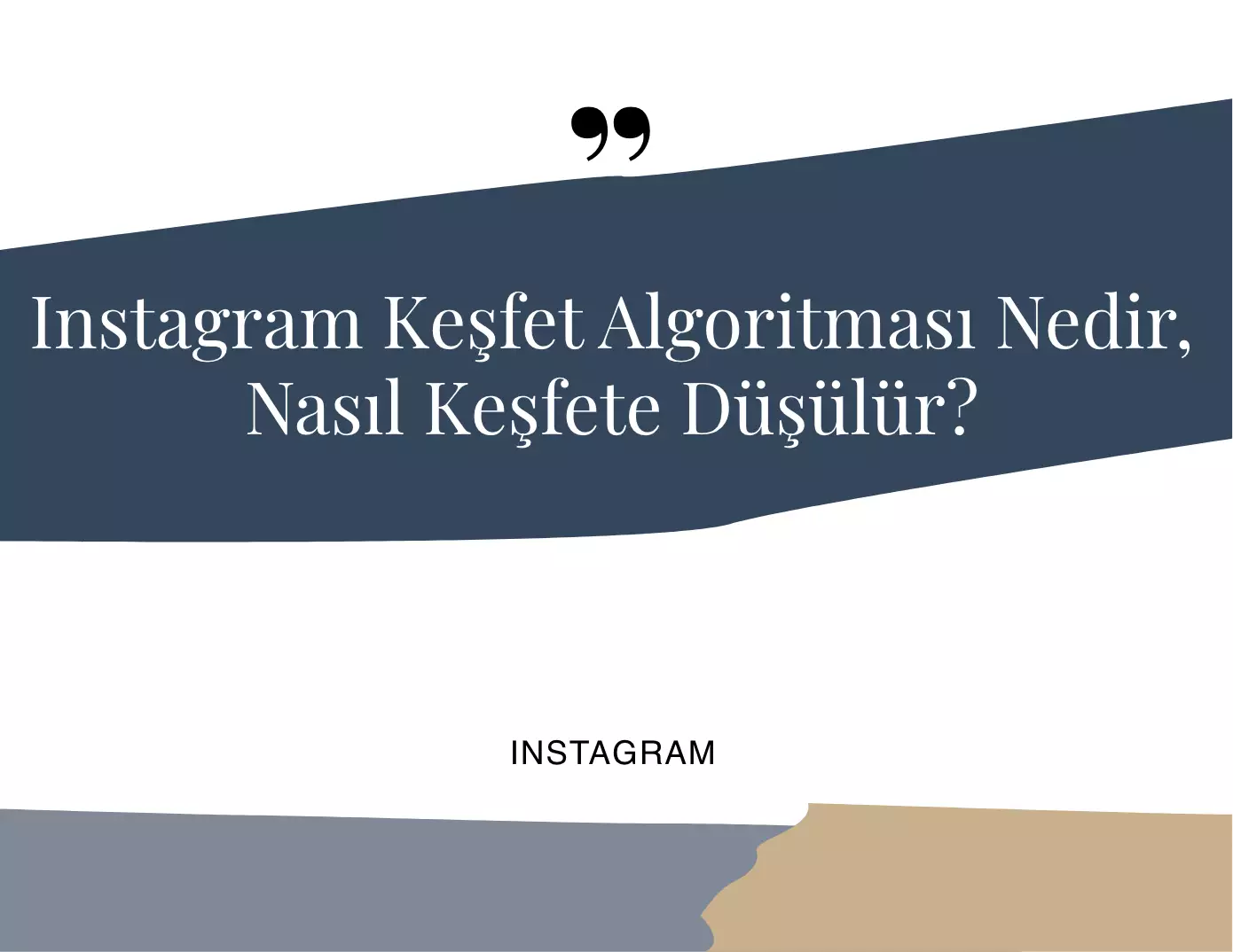 Instagram Keşfet Algoritması Nedir?