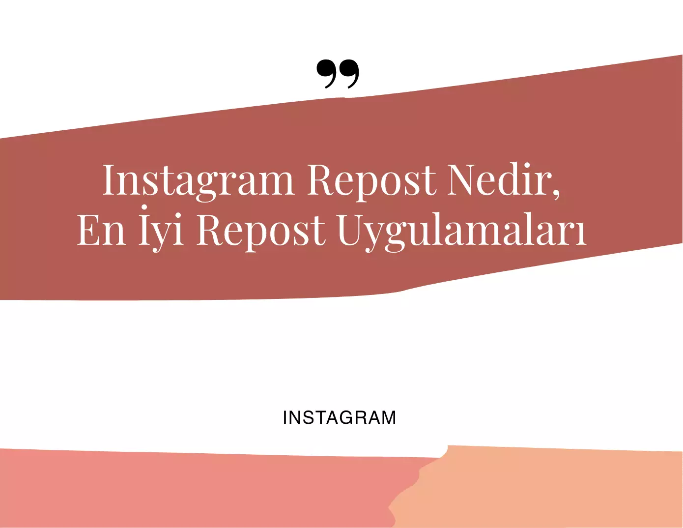 Instagram Repost Nedir?