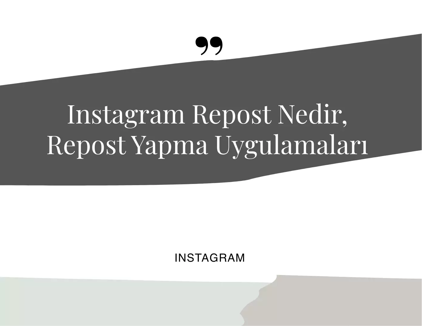 Instagram Repost Nedir, Repost Yapma Uygulamaları