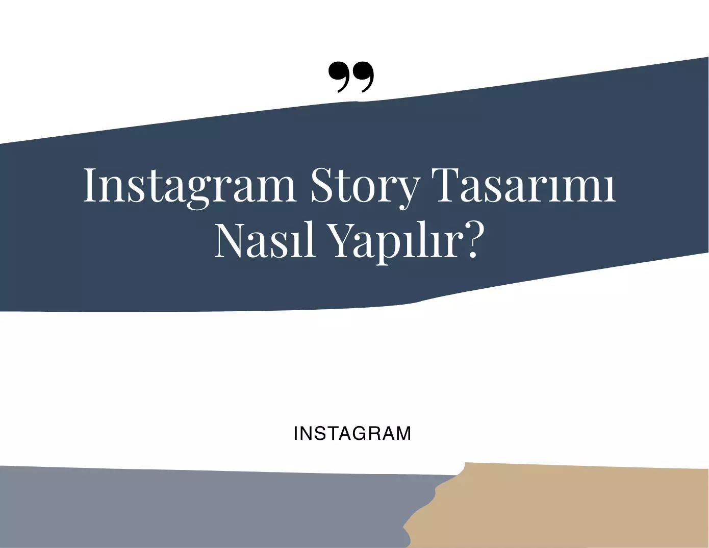 Instagram Story Tasarımı Nasıl Yapılır?
