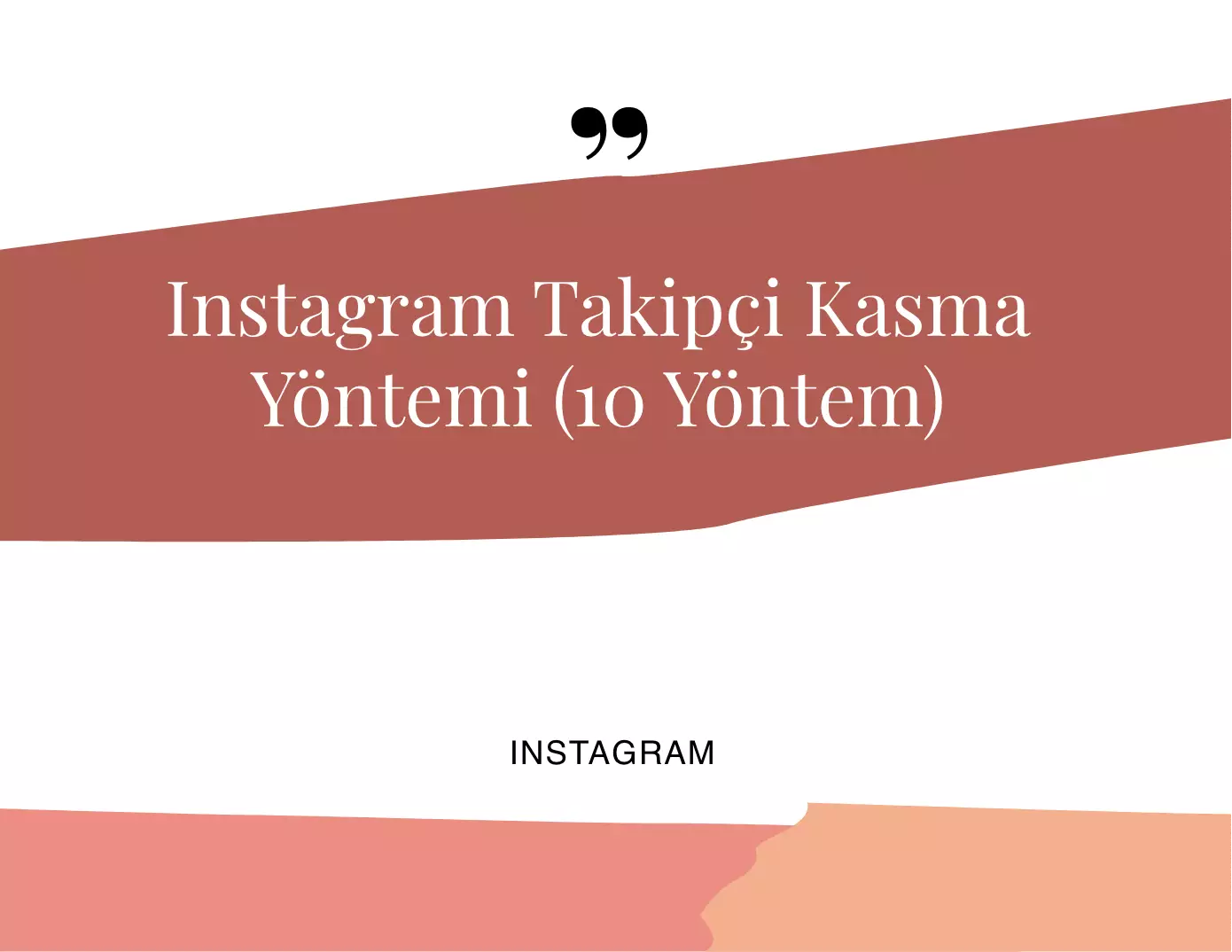 Instagram Takipçi Kasma Yöntemi (10 Yöntem)