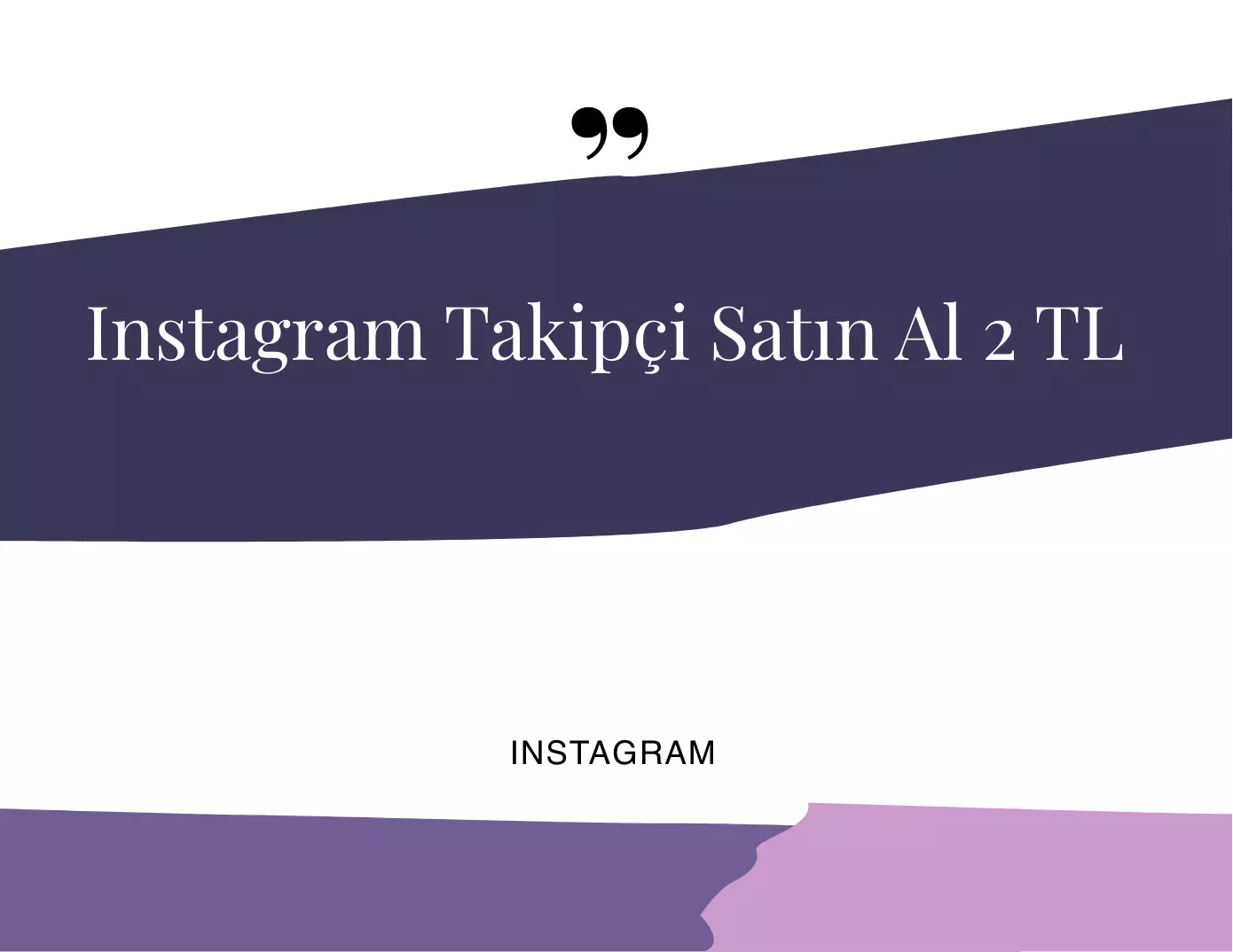 Instagram Takipçi Satın Al 2 TL