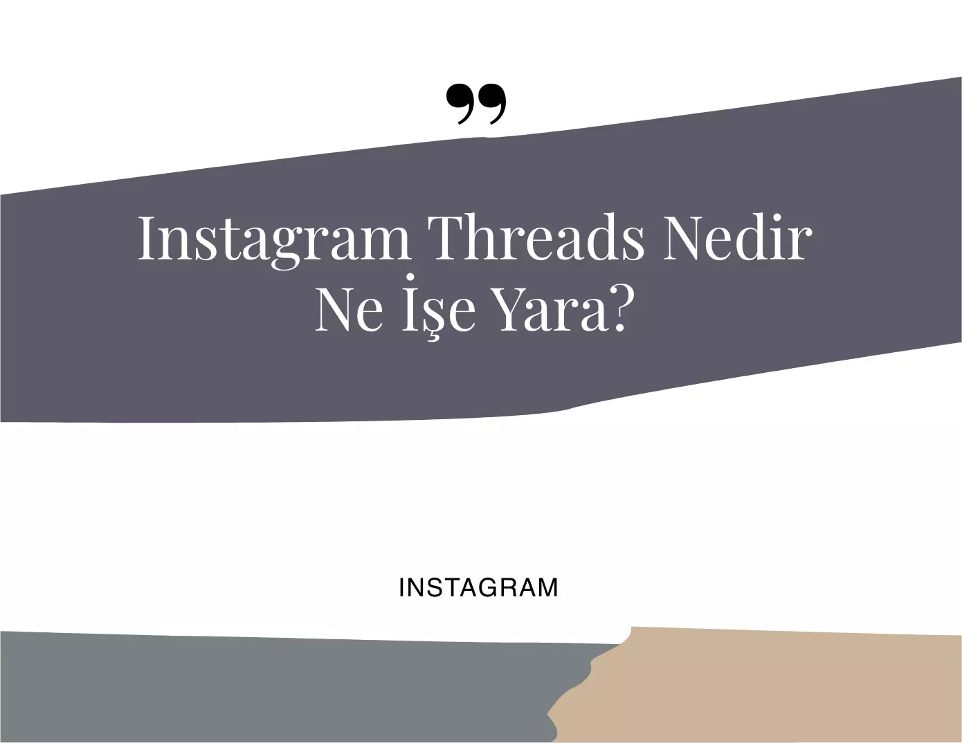 Instagram Threads Nedir? Ne İşe Yarar?