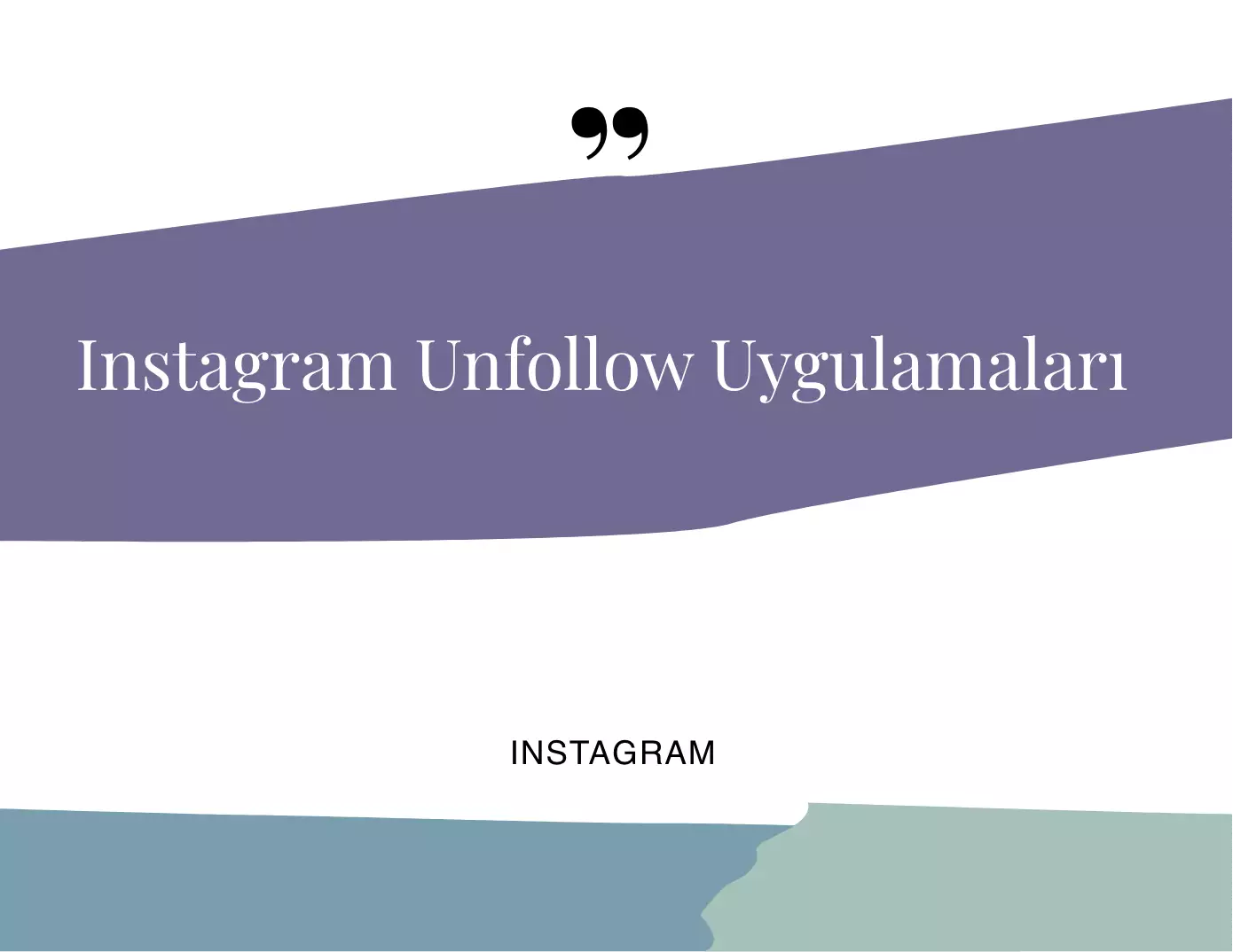 Instagram Unfollow Uygulamaları