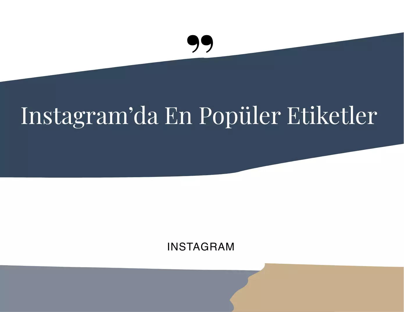 Instagram’da En Popüler Etiketler