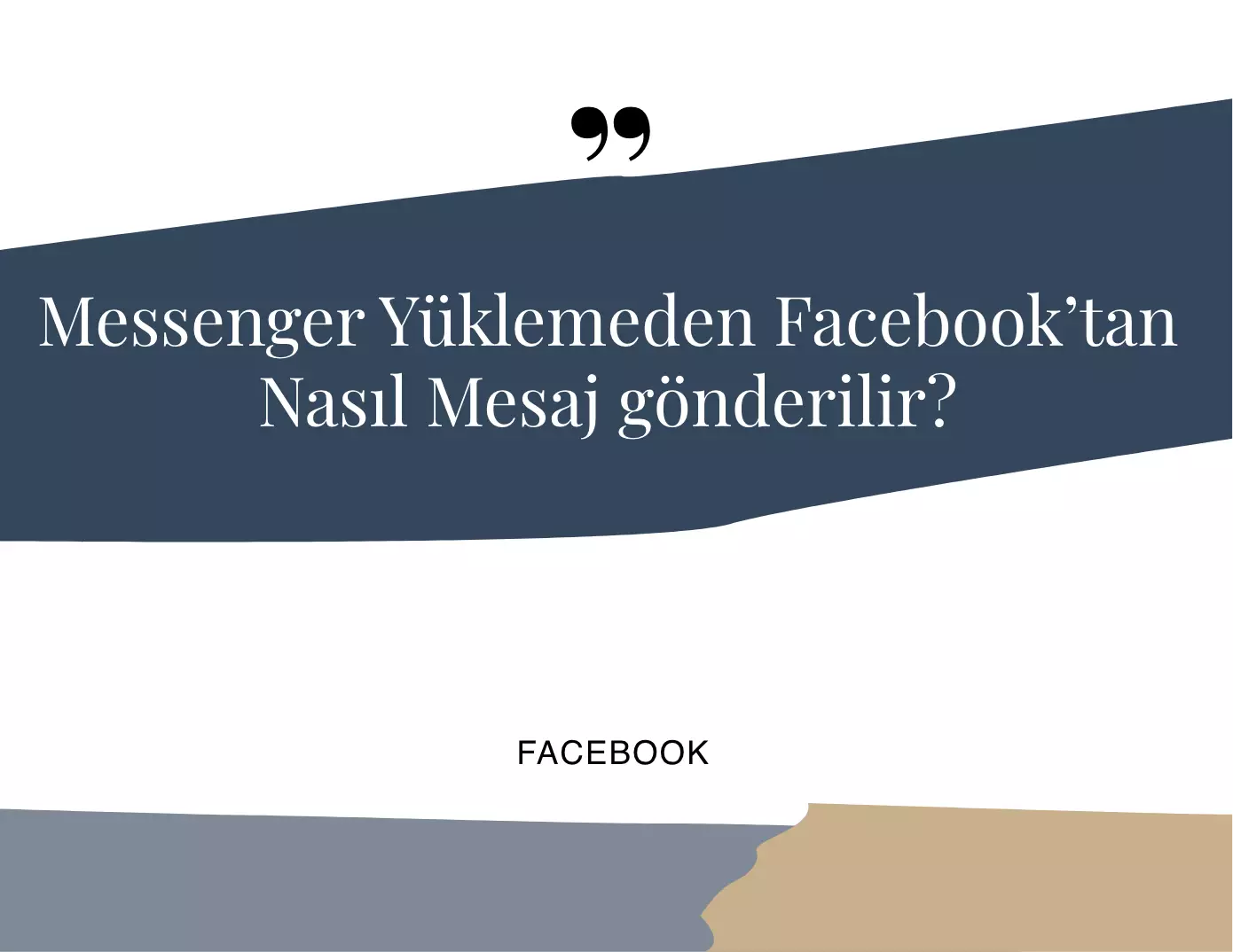 Messenger Yüklemeden Facebook'tan Nasıl Mesaj Gönderilir?