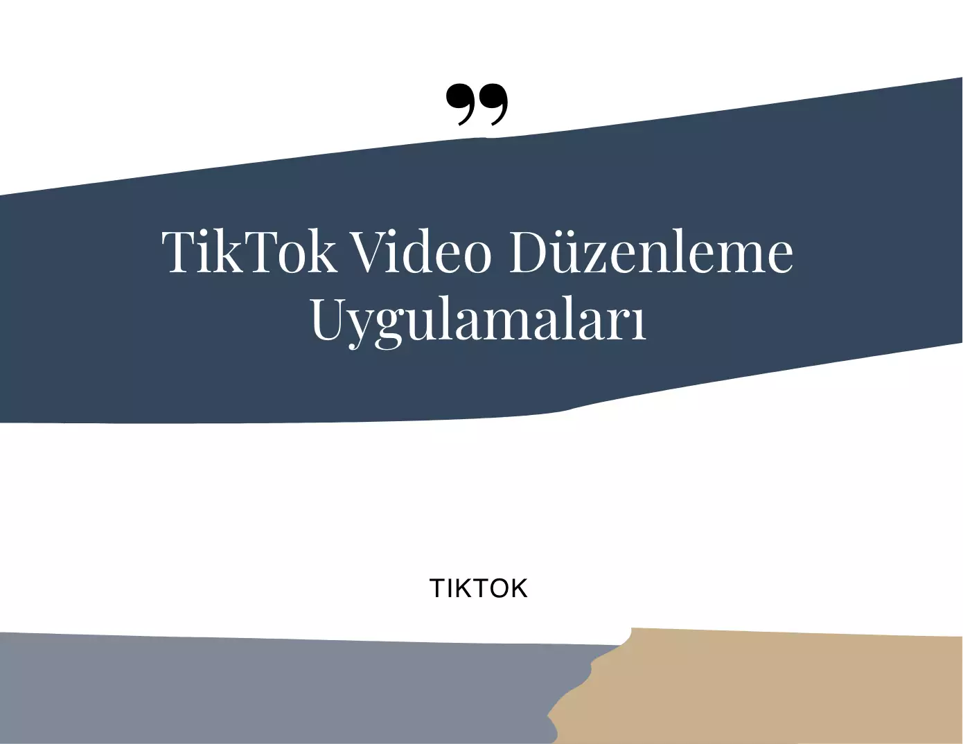 TikTok Video Düzenleme Uygulamaları