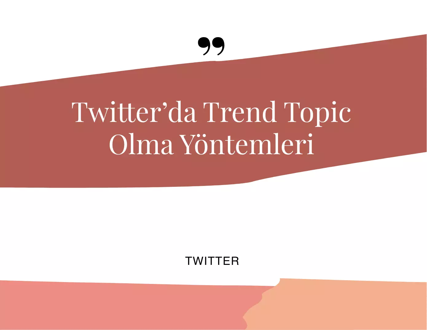 Twitter'da Trend Topic Olma Yöntemleri