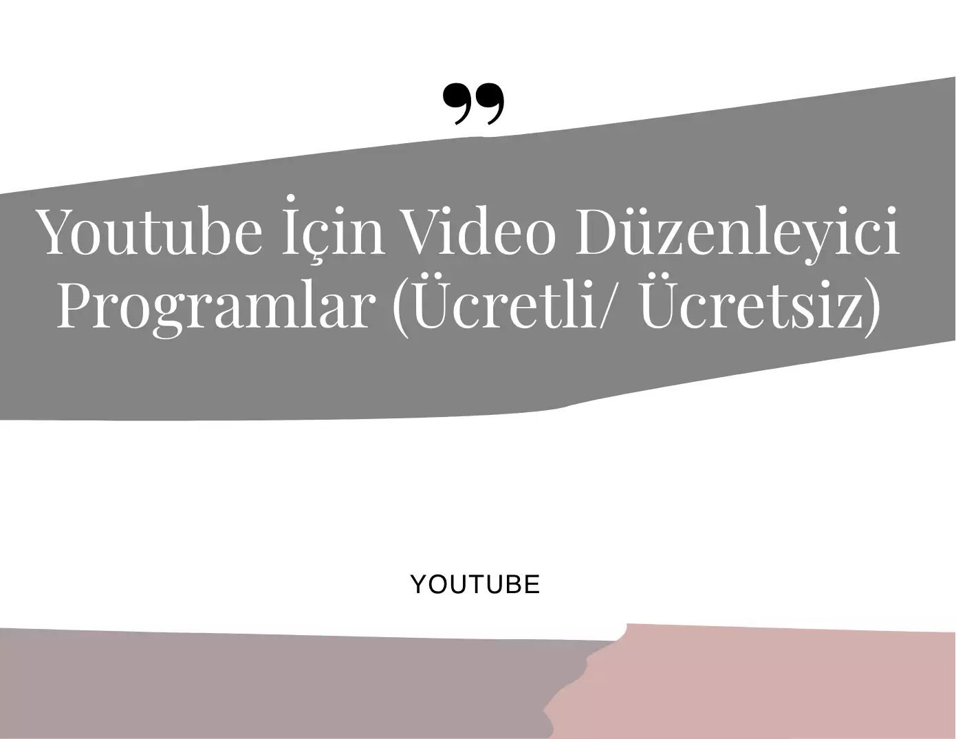 Youtube İçin Video Düzenleyici Programlar
