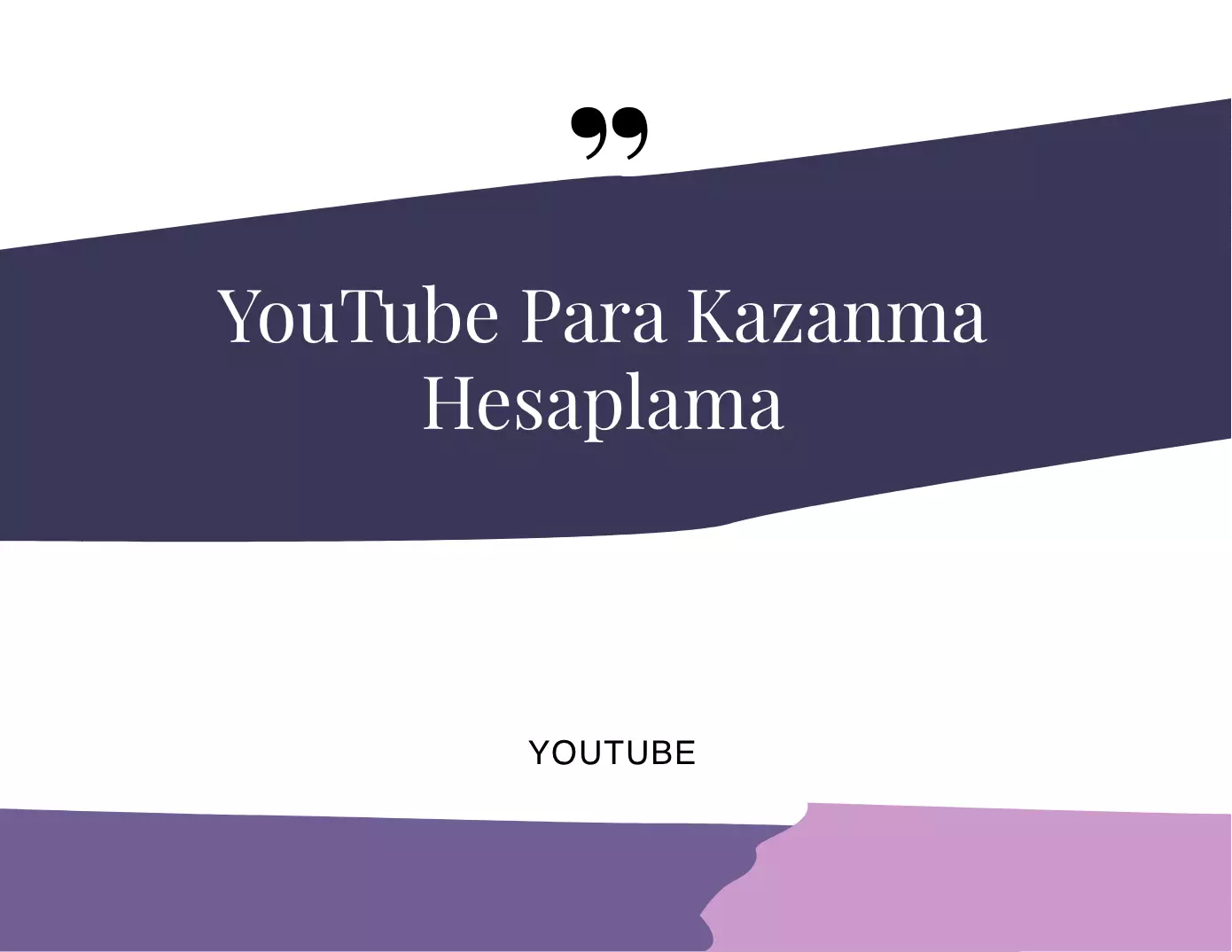 YouTube Para Kazanma Hesaplama