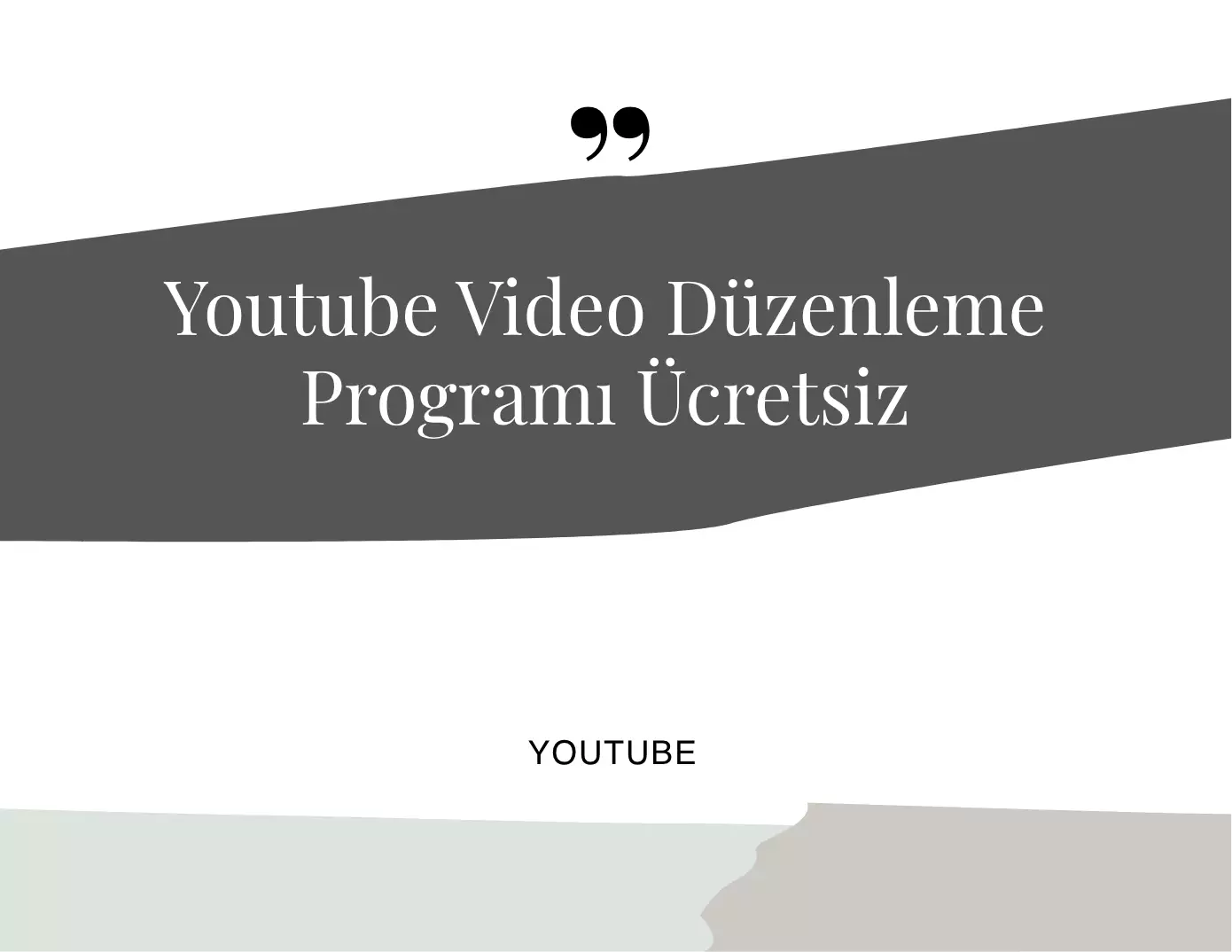 Youtube Video Düzenleme Programı Ücretsiz