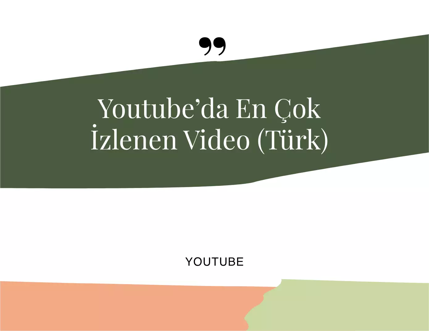 Youtube'da En Çok İzlenen Video (Türk)